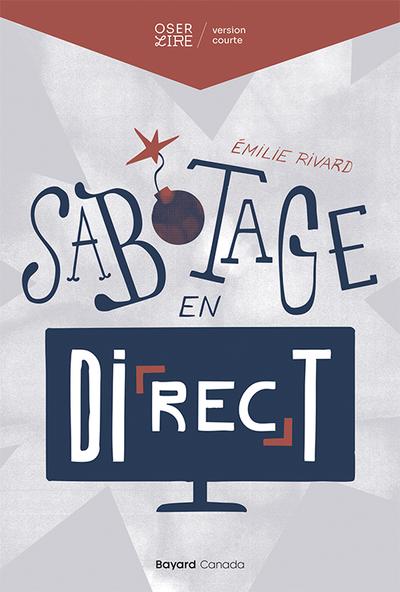 Sabotage en direct par Émilie Rivard