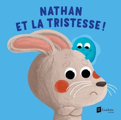 Nathan et la tristesse !
