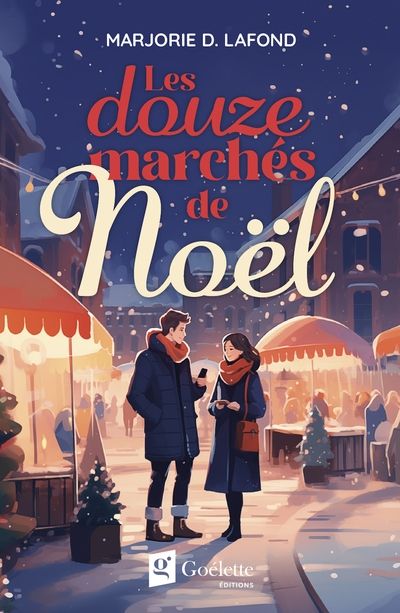 Les douze marchés de Noël par Marjorie D. Lafond
