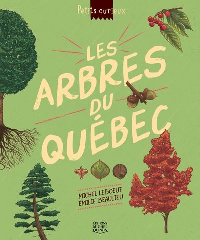Les arbres du Québec par Michel Leboeuf