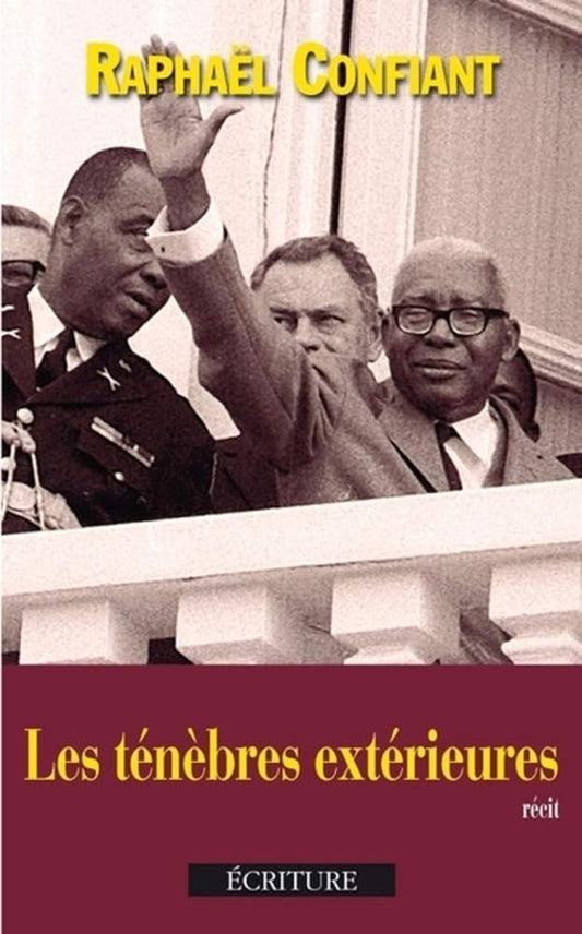 Les ténèbres extérieures livre Raphaël Confiant