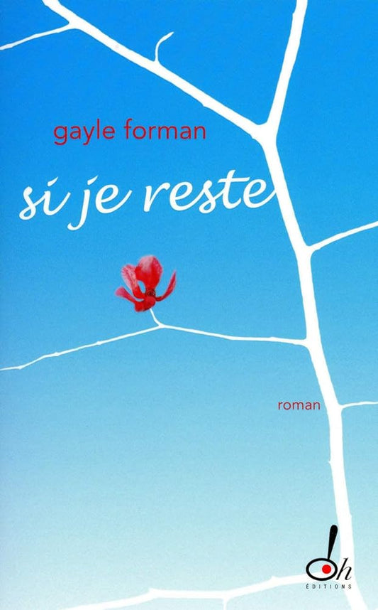 Si je reste livre Gayle Forman