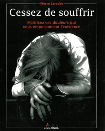 Cessez de souffrir livre