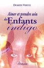 Aimer et prendre soin des enfants indigo livre Doreen Virtue