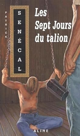 Les sept jours du talion livre Patrick Senécal