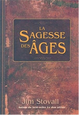 La sagesse des âges livre Jim Stovall