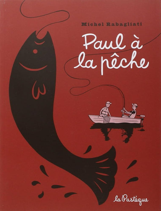 Paul à la pêche par Michel Rabagliati