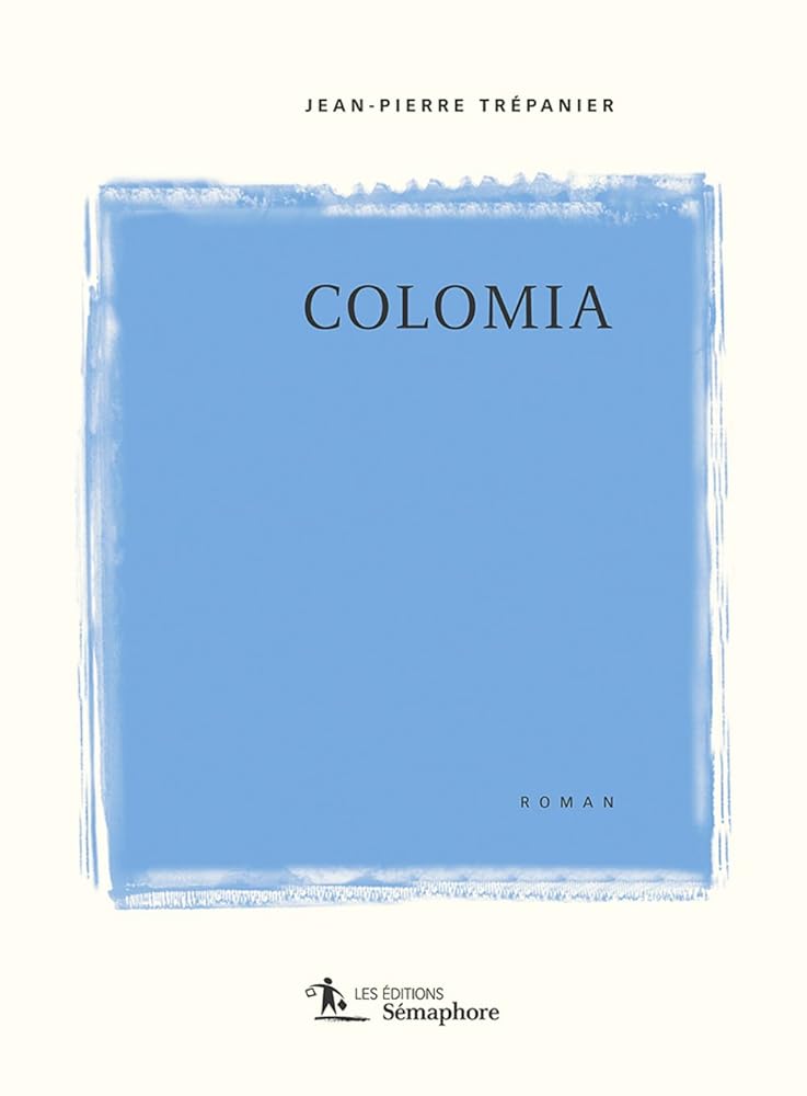 Colomia livre Jean-Pierre Trépanier