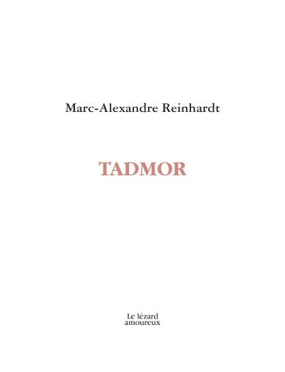 Tadmor par Marc-Alexandre Reinhardt