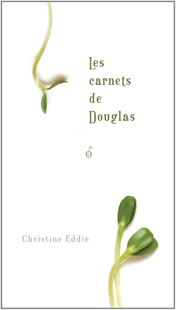 Les carnets de Douglas Christine Eddie