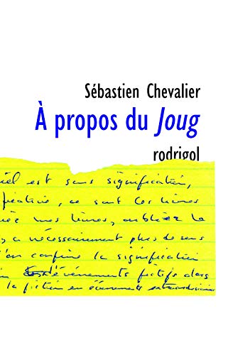 À propos du Joug Sébastien Chevalier