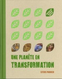 Une planète en transformation