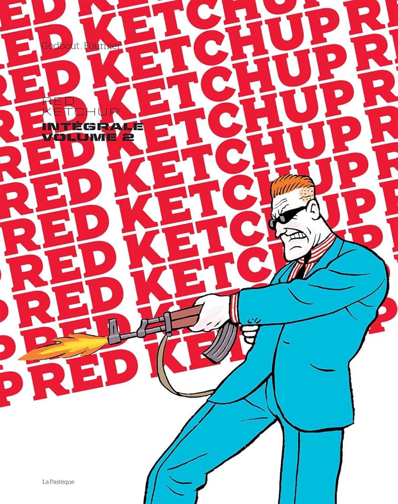 Red Ketchup : L'intégrale, volume 2 par Réal Godbout et Pierre Fournier