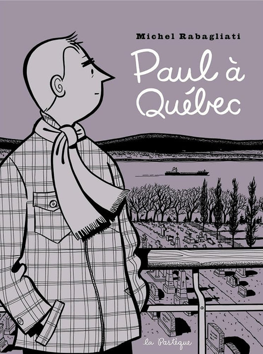Paul à Québec par Michel Rabagliati