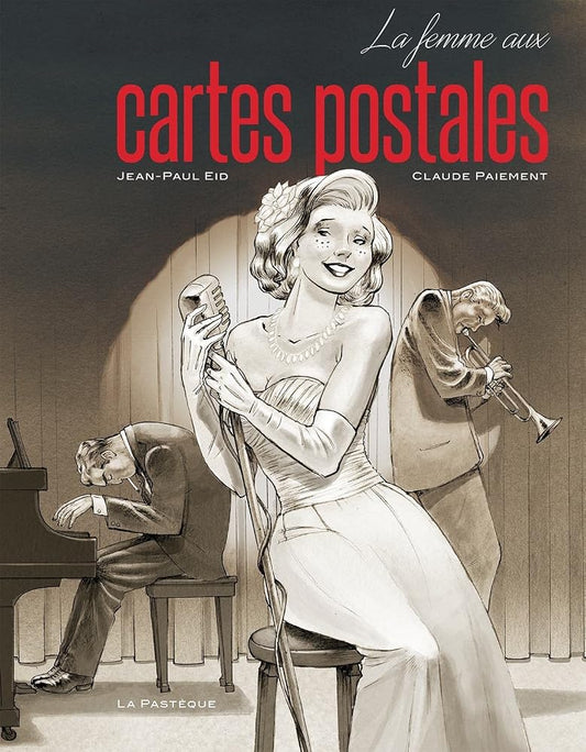 La femme aux cartes postales par Jean-Paul Eid, Claude Paiement