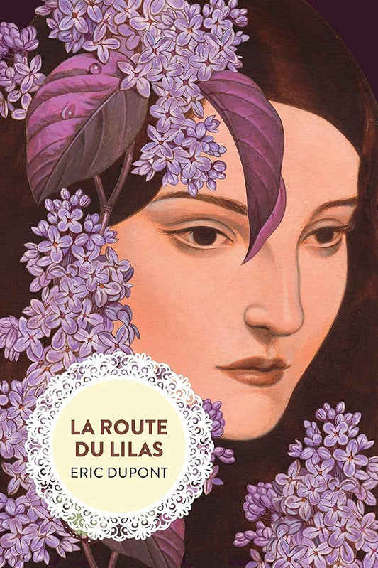 La route du lilas par Éric Dupont