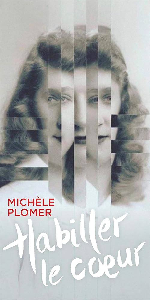 Habiller le cœur Michèle Plomer