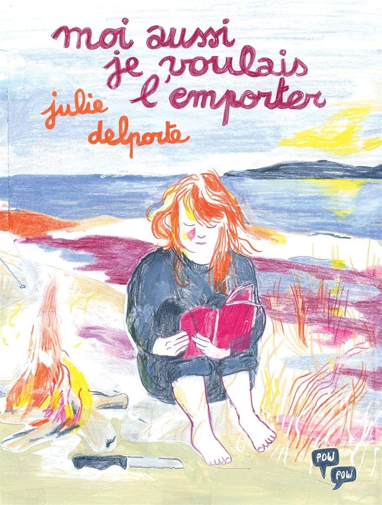 Moi aussi je voulais l'emporter par Julie Delporte