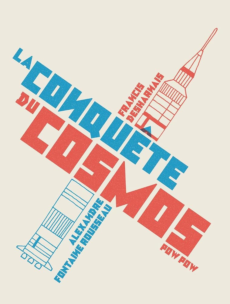 La conquête du cosmos par Alexandre Fontaine Rousseau
