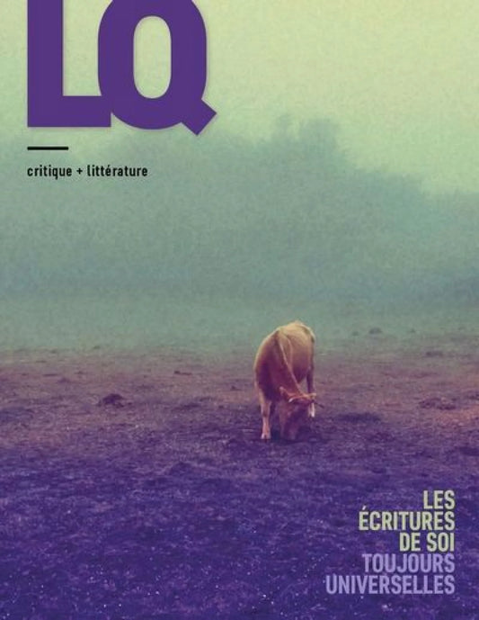 Lettres québécoises, no 198: Les écritures de soi