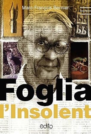 Foglia l'insolent livre Marc-François Bernier