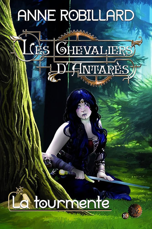 Les Chevaliers d'Antarès, tome 10 : La tourmente par Anne Robillard