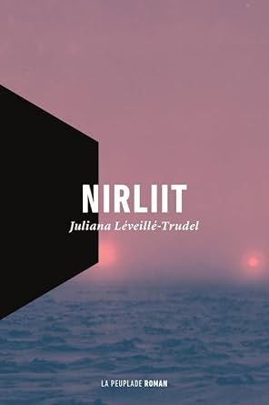 Nirliit livre Juliana Léveillé-Trudel