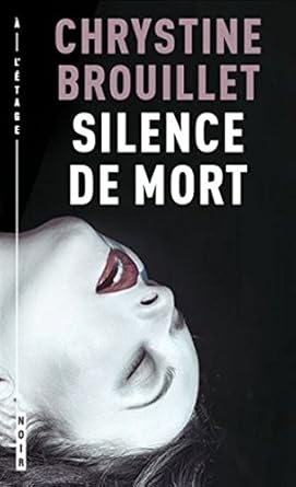 Silence de mort par Chrystine Brouillet