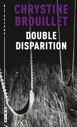 Double disparition par Chrystine Brouillet