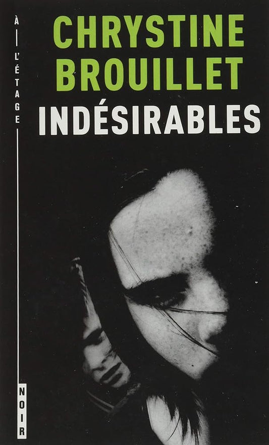 Indesirables par Chrystine Brouillet