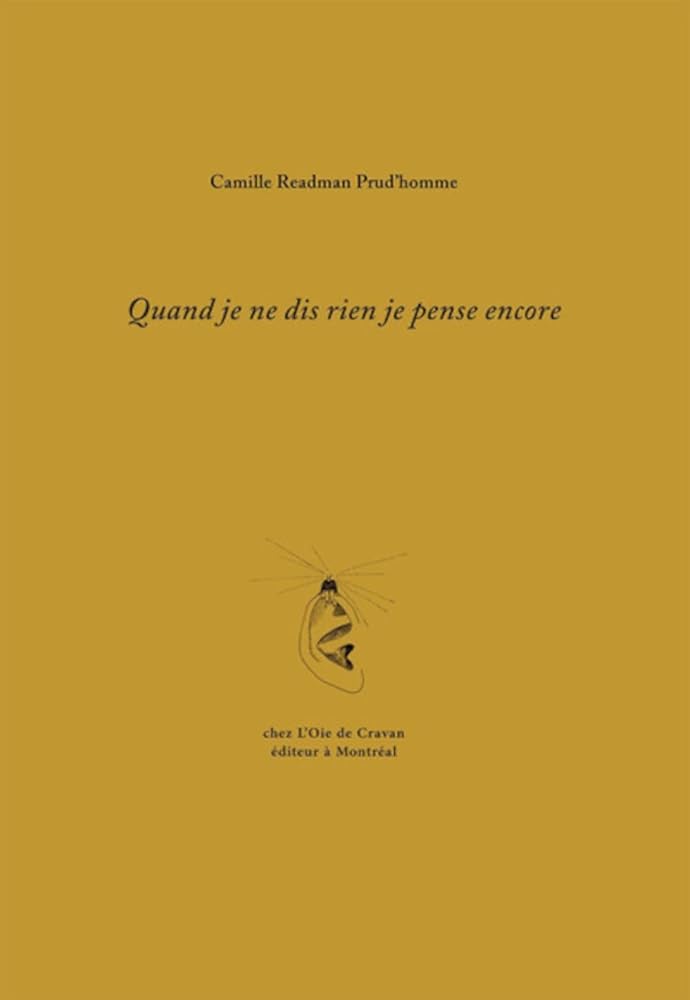 Quand je ne dis rien je pense encore par Camille Readman Prud'homme
