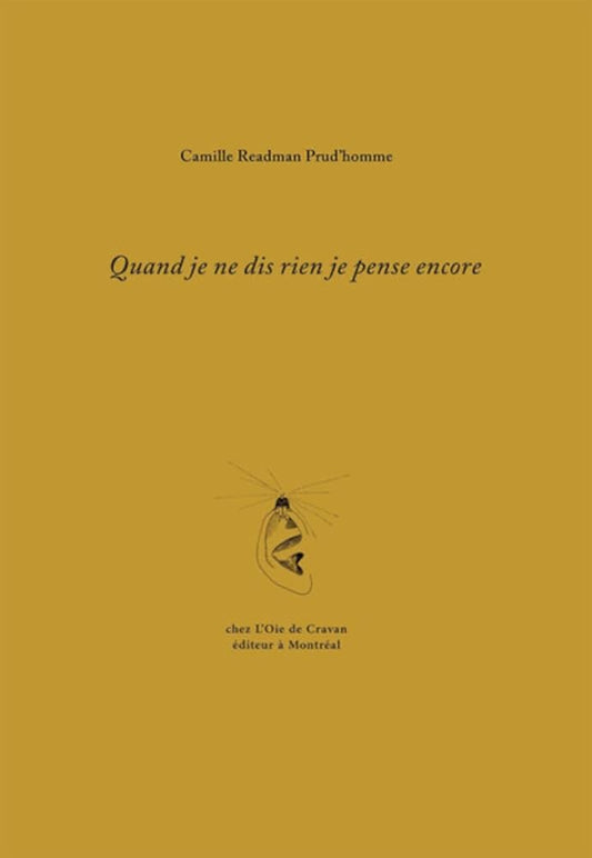 Quand je ne dis rien je pense encore par Camille Readman Prud'homme