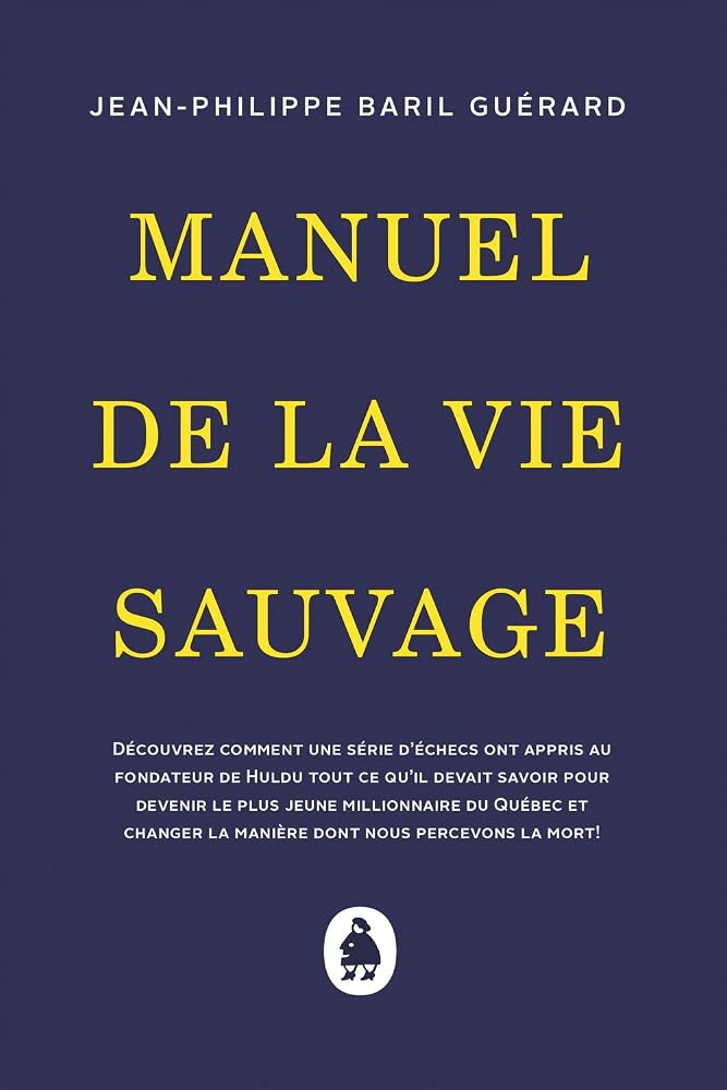 Manuel de la vie sauvage par Jean-Philippe Baril Guérard