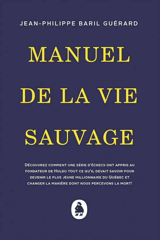 Manuel de la vie sauvage par Jean-Philippe Baril Guérard