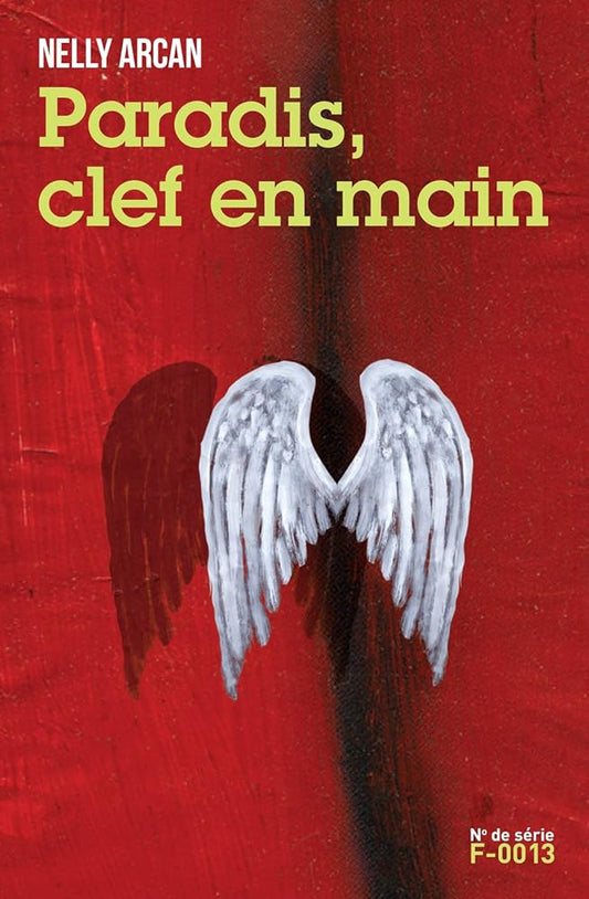 Paradis, clef en main par Nelly Arcan