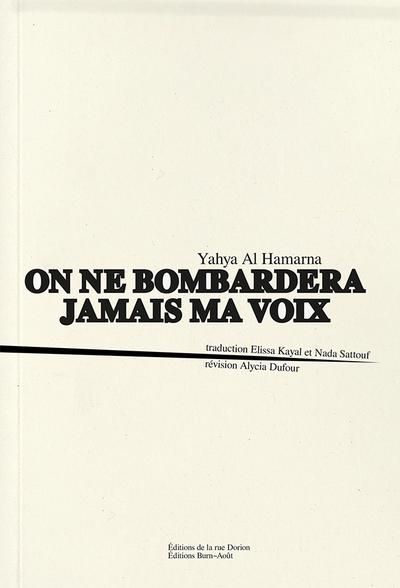 On ne bombardera jamais ma voix par Yahya Al Hamarna