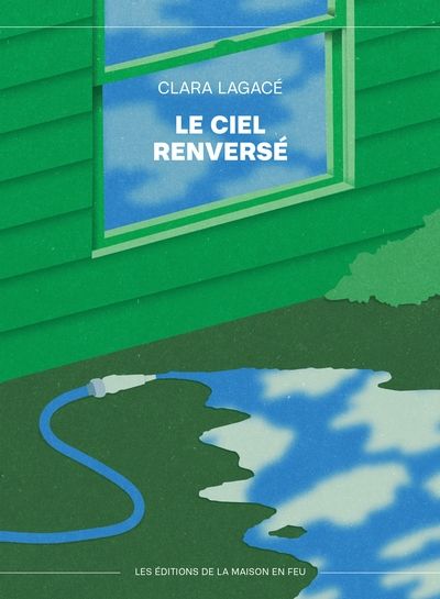 Le ciel renversé par Clara Lagacé