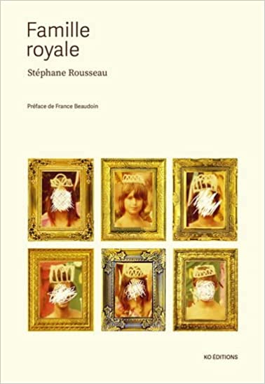 Livre Famille royale Stéphane Rousseau