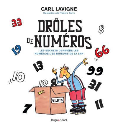 Drôles de numéros : les secrets derrière les numéros des joueurs de la LNH par Carl Lavigne