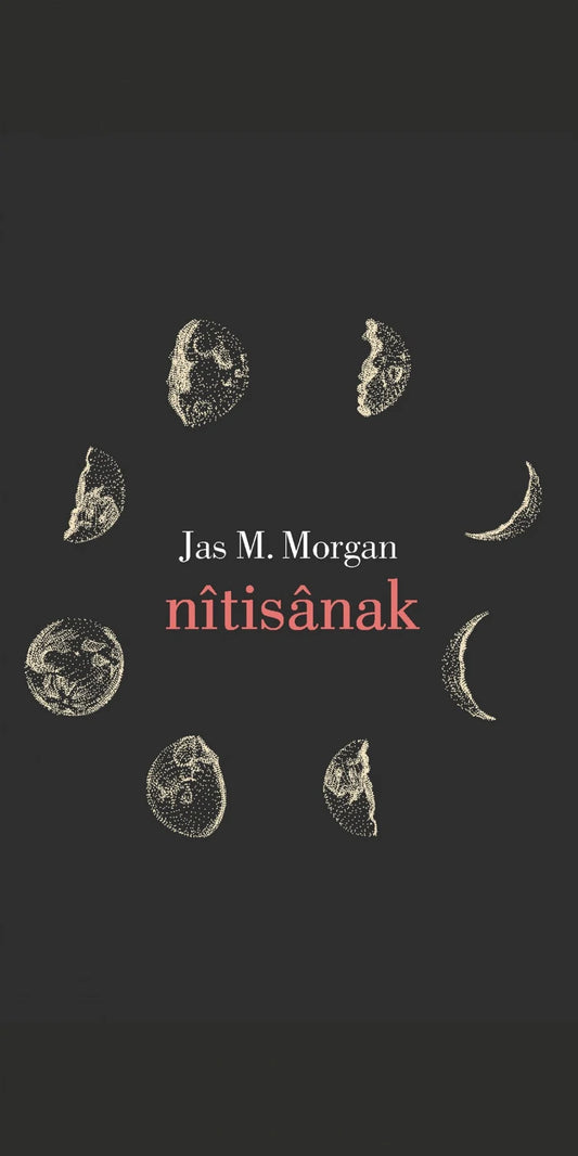 nîtisânak livre Jas M. Morgan