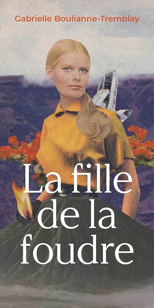 La fille de la foudre par Gabrielle Boulianne-Tremblay