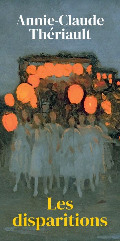 Les disparitions par Annie-Claude Thériault