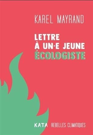 Lettre à un·e jeune écologiste livre Karel Mayrand