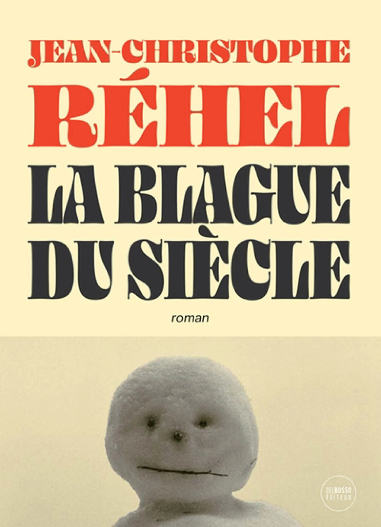La blague du siecle par Jean-Christophe Réhel
