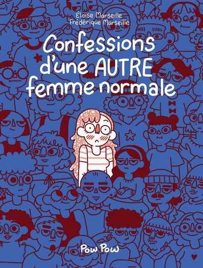 Confessions d'une autre femme normale par Éloïse Marseille, Frédérique Marseille