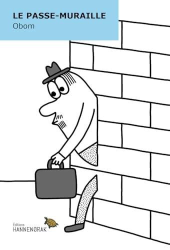Passe-muraille : d’après une nouvelle Obom