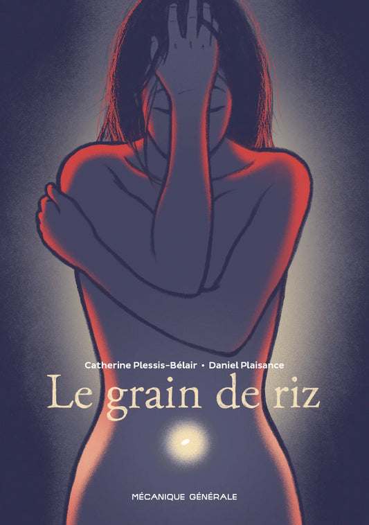 Le grain de riz par Catherine Plessis-Bélair et Daniel Plaisance