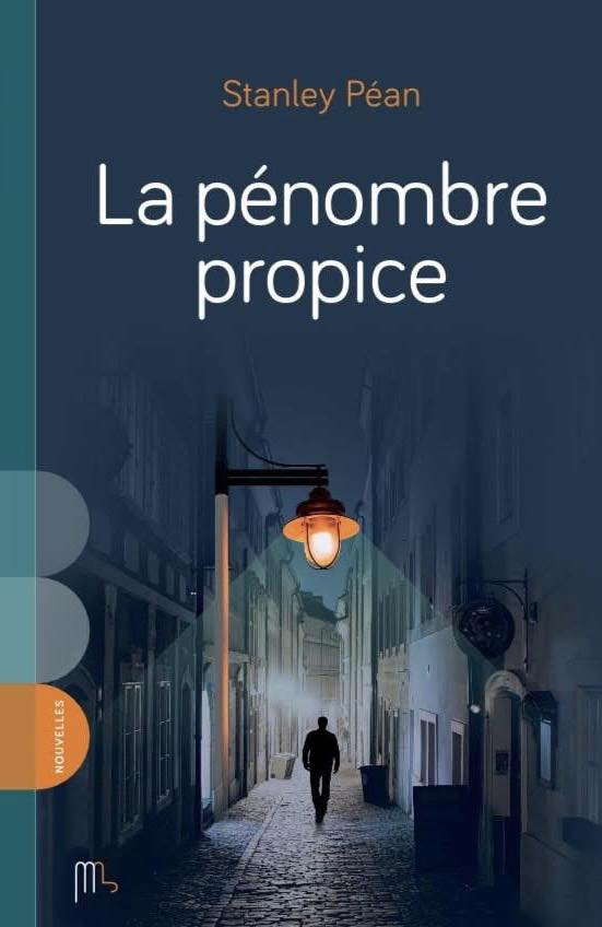La pénombre propice par Stanley Péan