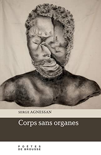 Corps sans organes  Serge Agnessan