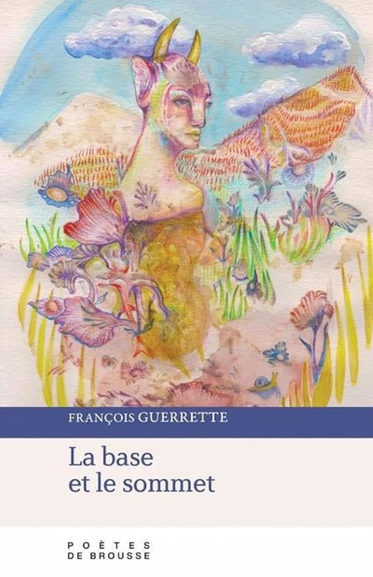 La base et le sommet François Guerrette